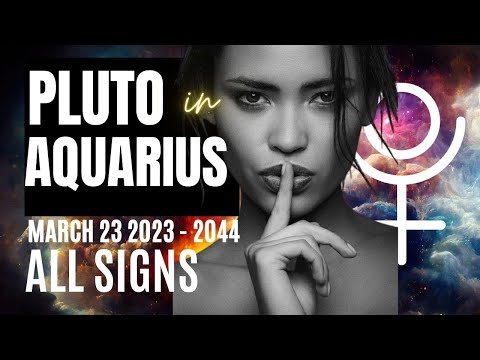 Pluto in Aquarius 2023 🔆 People Power, Secrets Spilled, Scientific Revolution | All Signs