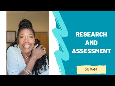 Research and Assessment with Dr. Pam- NEWLY RELEASED