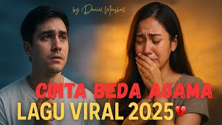 Download lagu Tuhan, Kenapa Bukan Dia? | Lagu Galau Cinta Beda Agama 2025 mp3