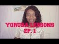 Yoruba Lessons Ep 1: Greetings  ||  Let's Learn Yoruba!