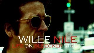 Willie Nile - Life On Bleecker Street (OFFICIAL)