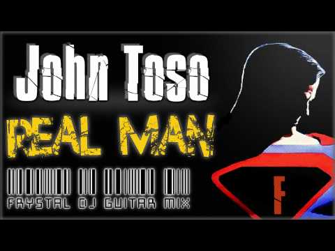 John Toso - Real Man (Frystal Dj Guitar Mix) OFFICIAL PROMO EDIT