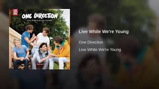 One Direction - Live While We&#39;re Young (Audio)