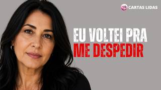 Voltei Para Me Despedir Do Meu Ex... Mas Descobri A Maior Mentira Da Minha Vida