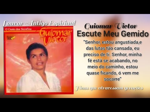 Guiomar Victor - Escute Meu Gemido (Com Letra)