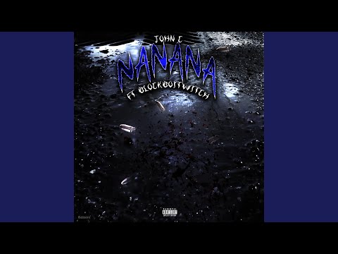 NANANA (feat. JohnC 7120)