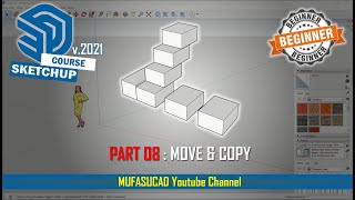 [PART 8] Sketchup 2021 Move And Copy Essential Training For Beginner