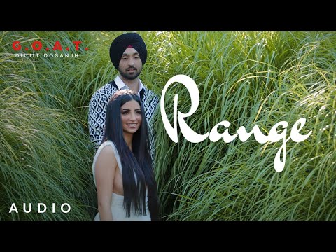 Diljit Dosanjh: Range (Audio) | G.O.A.T. | Latest Punjabi Song 2020