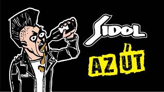 Download lagu SIDOL - Az út (2020) mp3 Download lagu SIDOL - Az út (2020) mp3