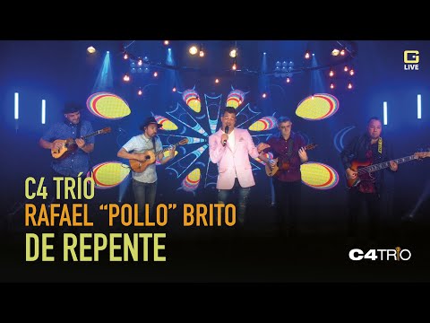 C4 Trío y Rafael "Pollo" Brito - De Repente