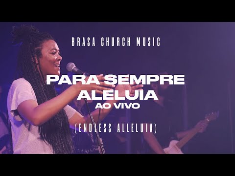 Para Sempre Aleluia - Brasa Church