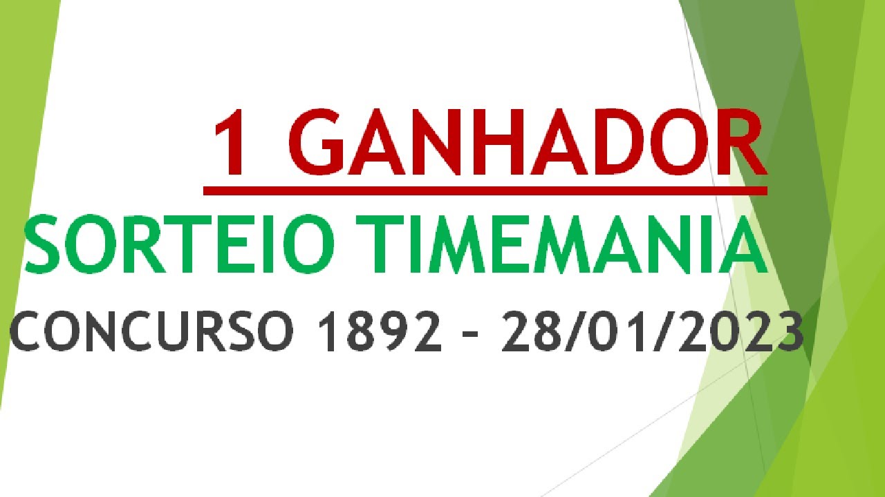 1 GANHADOR | RESULTADO TIMEMANIA DE 28/01/2023 CONCURSO 1892