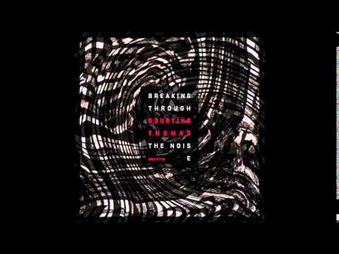 Doubtingthomas - Ribbon / Original Mix [Archipel]