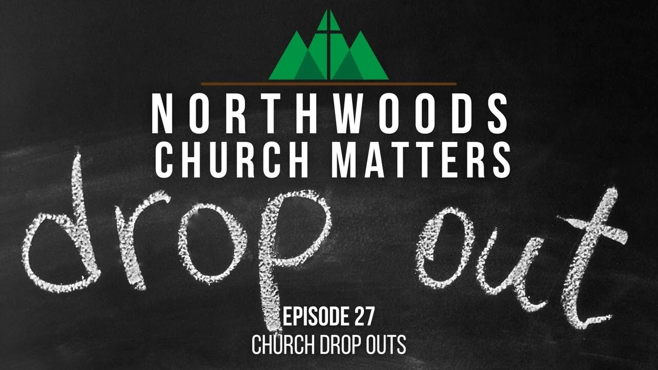 Episode 27 || Church Dropouts
