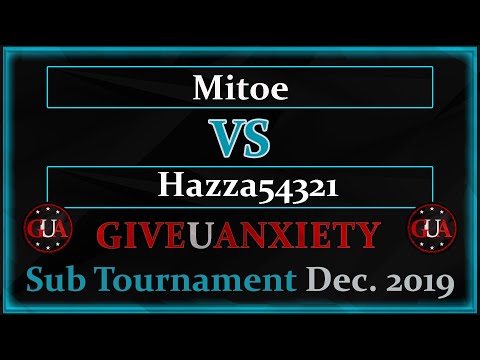 GUA Dec. Sub tour: Semi-Finals- Mitoe vs Hazza54321