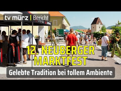 tv mürz | 12. Marktfest Neuberg: Gelebte Tradition bei tollem Ambiente