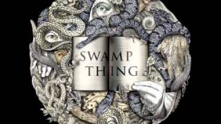 Swamp Thing - I Never Knew