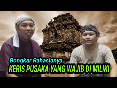 Keris Pusaka Yang Wajib Dimiliki