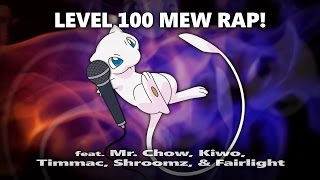 Level 100 Mew Rap! feat. Chow, Kiwo & more good friends!