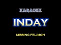 INDAY - MISSING FELIMON  [ KARAOKE ] BISROCK