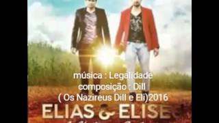 Elias e Eliseu -Legalidade - lançamento 2016