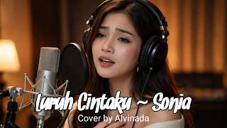 Download lagu LURUH CINTAKU - Sonia Cover by Alvinada mp3