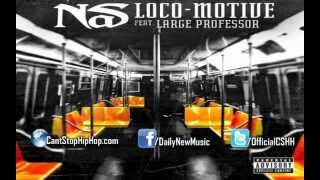 Nas - Loco-Motive feat. Large Professor