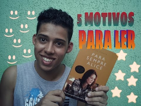 5 MOTIVOS PARA LER PARA SEMPRE ALICE -Readbookz