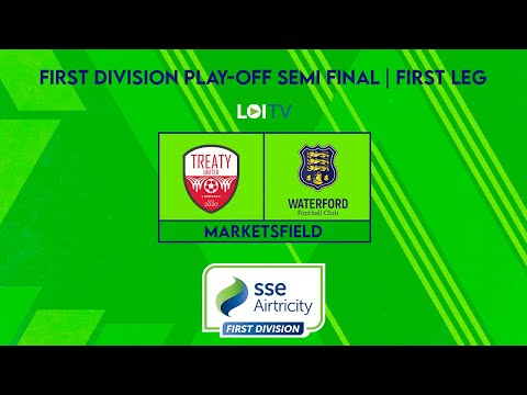 2022 First Division Play-Off Semi Final First Leg: Treaty United 1-4 Waterford
