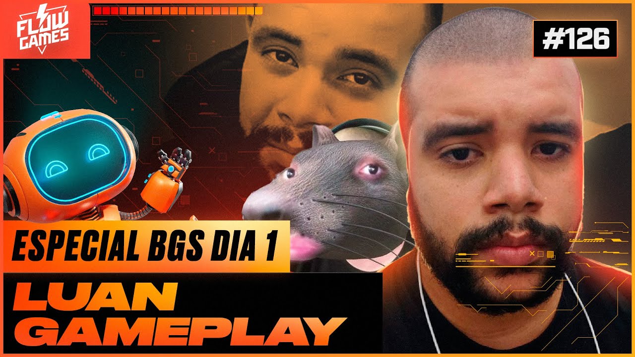 ESPECIAL BGS 2024, DIA 1, LUAN GAMEPLAY - #125 #flowgames
