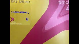 Daz Saund - Love Attack [Remote 009]