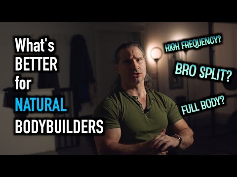 What's BETTER for Natural BODYBUILDERS, HIGH FREQUENCY TRAINING, or BRO SPLIT?