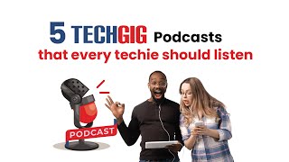 5 TechGig Podcasts that every techie should listen to