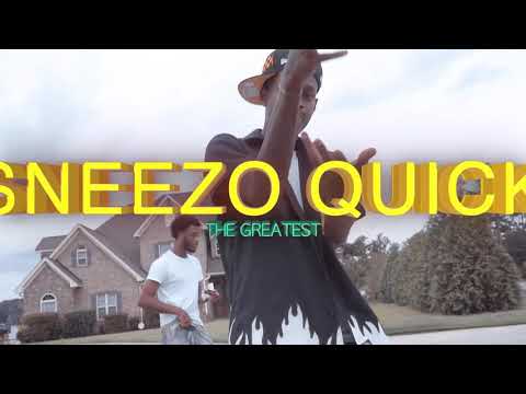 Sneezo Quixk- The Greatest (Official Music Video)