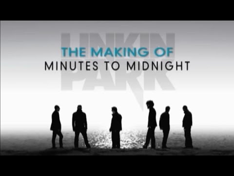 The Making of Minutes to Midnight (На русском языке 60 fps) - Linkin Park