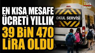 OKUL SERVİSİ ÜCRETLERİ BELİRLENDİ