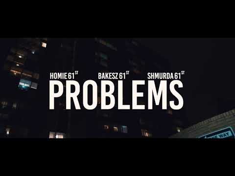 HOMIE61ST Ft Bakesz61st & Shmurda61st - Problems