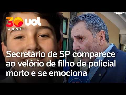 Secretário de SP se emociona em velório de filho de policial morto durante tentativa de assalto