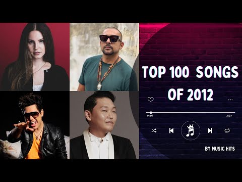 TOP 100 SONGS OF 2012 | MUSIC OF 2012