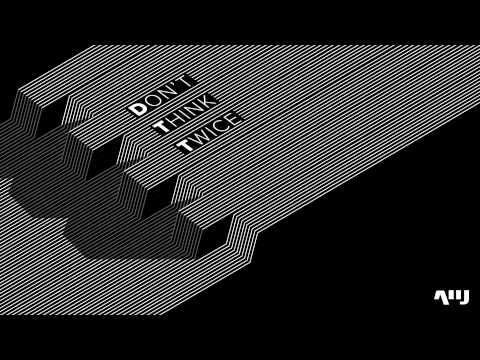 Video thumbnail for Don’t Think Twice