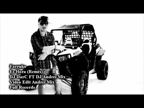 Farruko Es hora (Remix) DJ DarC FT DJ Andrei Mix.wmv