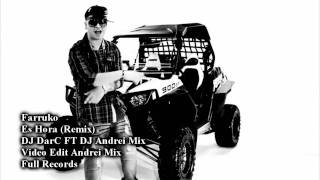 Farruko Es hora (Remix) DJ DarC FT DJ Andrei Mix.wmv