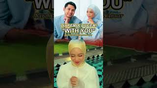 Download lagu Dj Remix JJ Musik Couple Terbaru 2024 !! With You - Sarah Suhairi Feat Aswad Anuar mp3