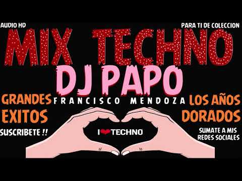 MIX TECHNO DE ORO SOLO EXITOS VOL 3 ( AUDIO HD ) DJ PAPO