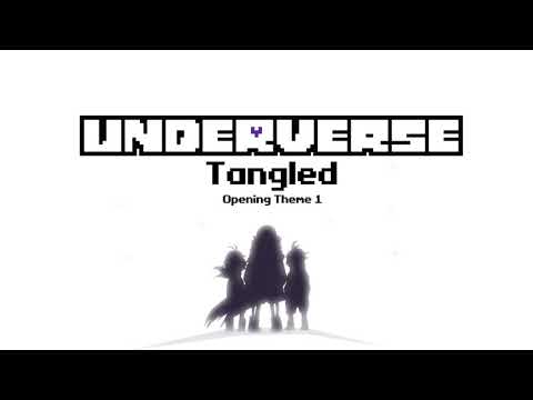 Underverse - Tangled [Opening Theme 1]