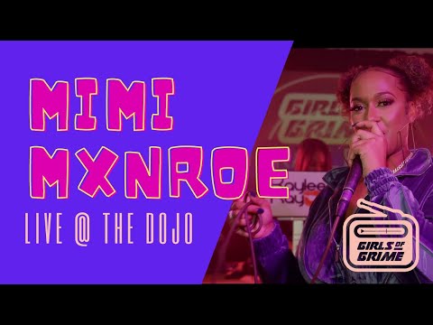 GIRLSofGRIME RADIO - MIMI MXNROE Live @ The Dojo