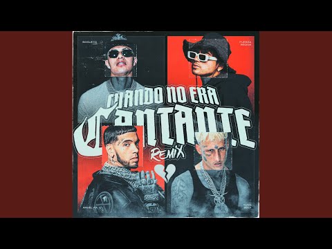 Cuando No Era Cantante (Remix)