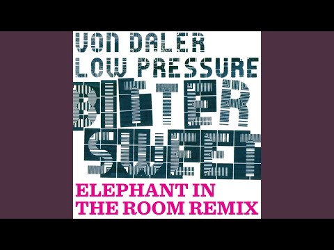 Bitter Sweet (Elephant in the Room Dub)