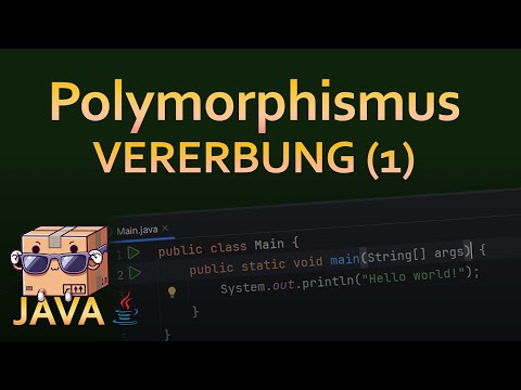 1 - Polymorphismus in Vererbung | JAVA FÜR FORTGESCHRITTENE