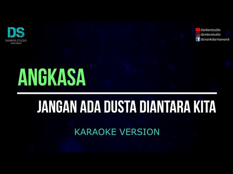 Angkasa - jangan ada dusta diantara kita (karaoke version) tanpa vokal